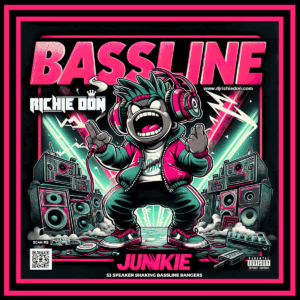 💿 Bassline Junkie (2025) OUT NOW